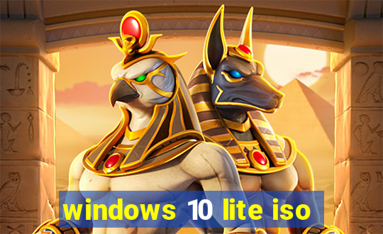 windows 10 lite iso